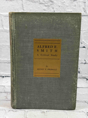 Alfred E Smith A Critical Study