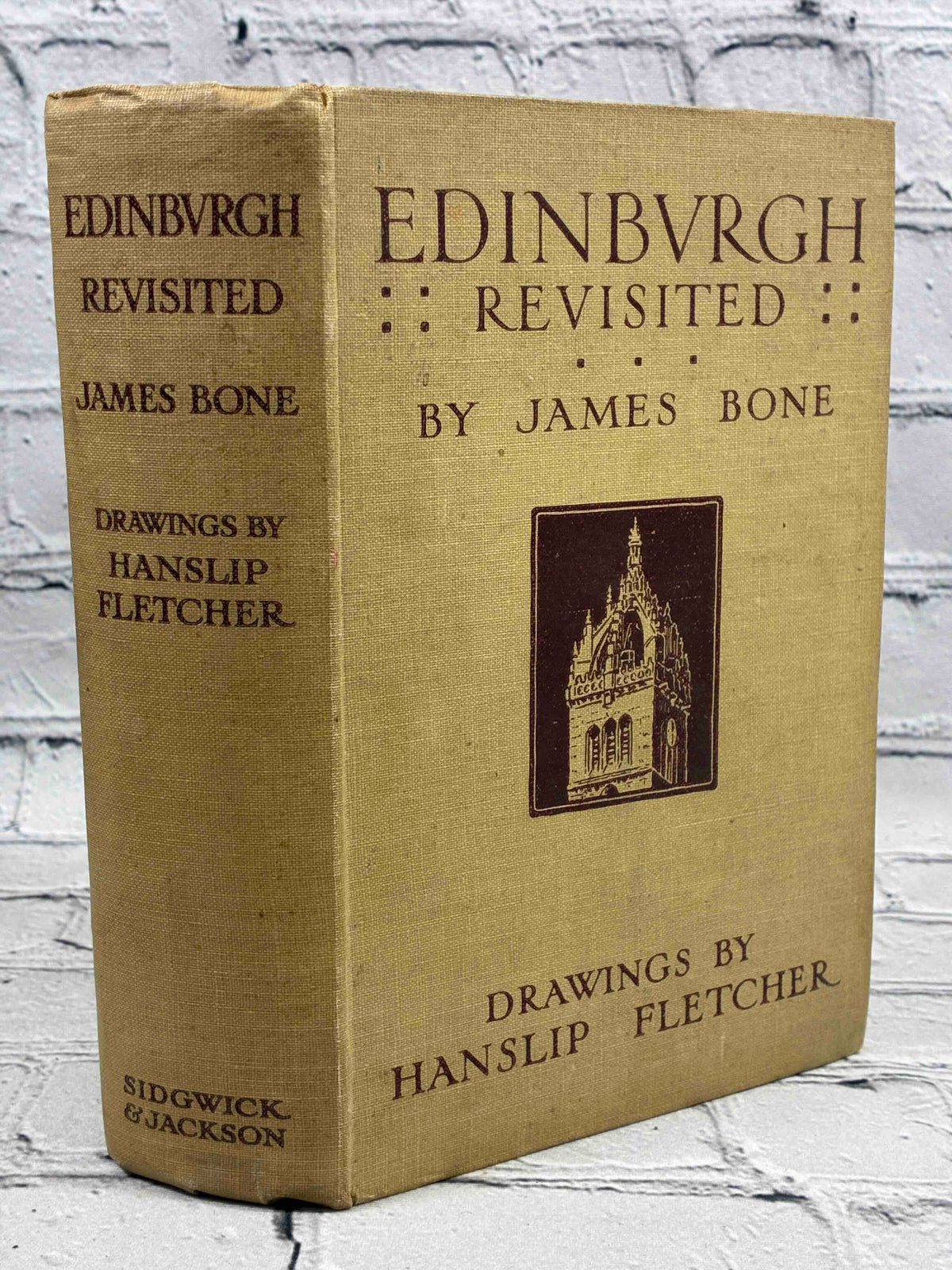 Edinburgh Revisited by James Bone, 1913 Sidgwick & Jackson hardcover - spine and front board