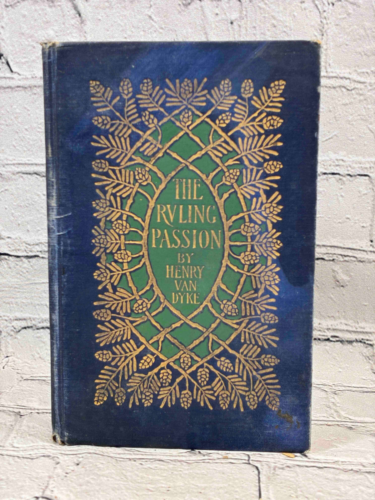 The Ruling Passion by Henry van Dyke, 1904 Scribner hardcover - front cover