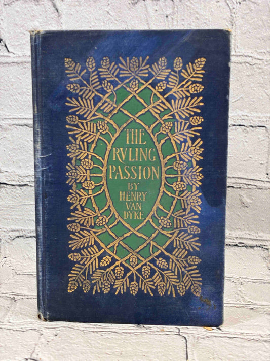 The Ruling Passion by Henry van Dyke, 1904 Scribner hardcover - front cover