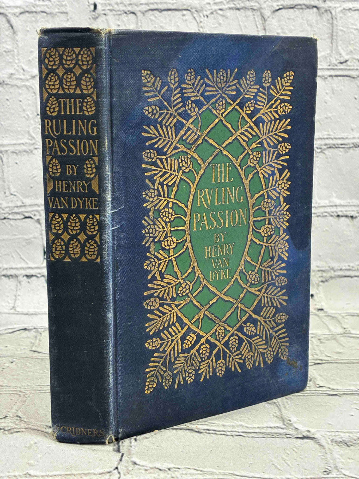 The Ruling Passion by Henry van Dyke, 1904 Scribner hardcover - spine and front cover