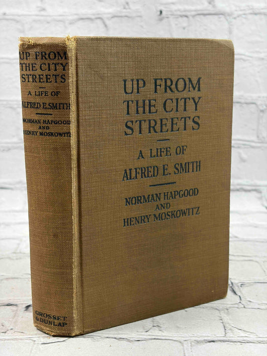 Up From the City Streets: A Life of Alfred E. Smith