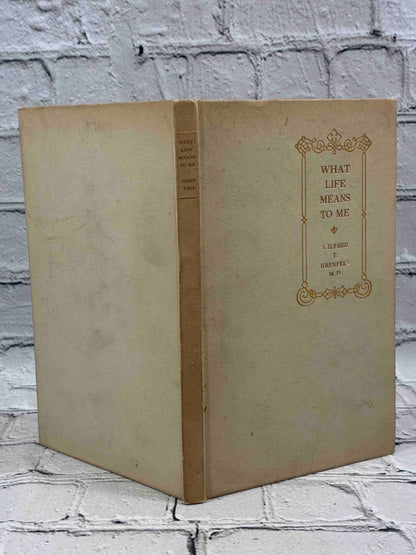 What Life Means to Me by Wilfred T. Grenfell, 1910 Pilgrim Press hardcover - spine and both covers