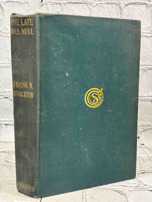 The Late Mrs. Null by Frank R. Stockton, 1907 Scribner hardcover - front cover and spine