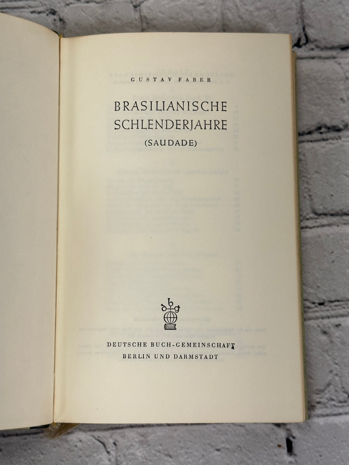 Brasilianische Schlenderjahre, Saudade by Gustav Faber [1954]