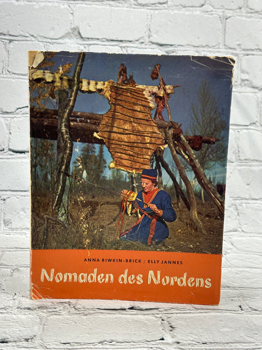 Nomaden des Nordens (Nomads of the North) by Anna Riwkin-Brick & Elly Jannes