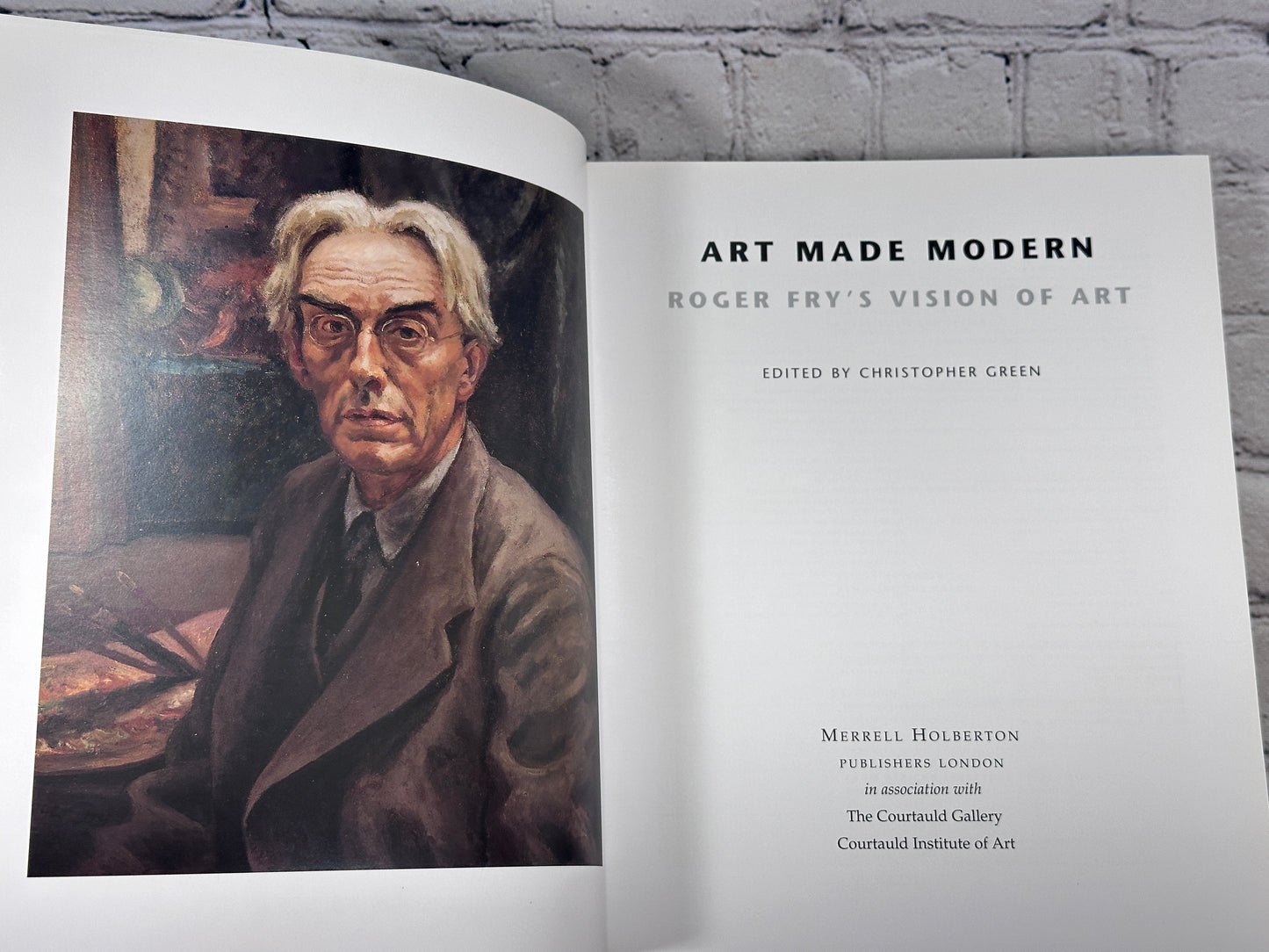 Art Made Modern: Roger Fry's Vision of Art by Christopher Green [1st Ed · 1999]