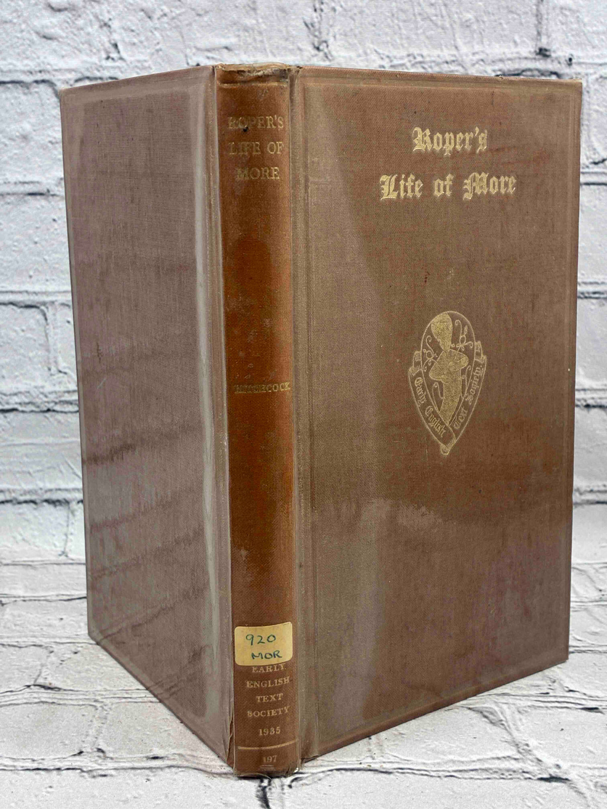 The Lyfe of Sir Thomas Moore by William Roper, 1958 Oxford University Press hardcover - spine with library label