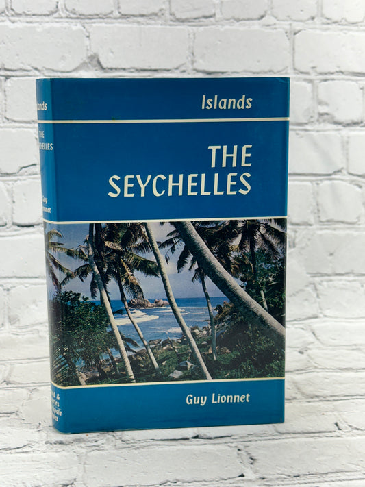 Islands: The Seychelles by Guy Lionnet [1st Edition · 1972]