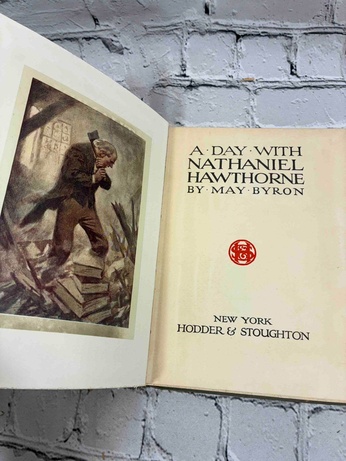 A Day with Nathaniel Hawthorne by May Byron, Hodder & Stoughton hardcover - colour frontispiece and title page