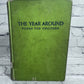 The Year Around Poems for Children Selected By Alice Hazeltine [1st Ed. · 1956]