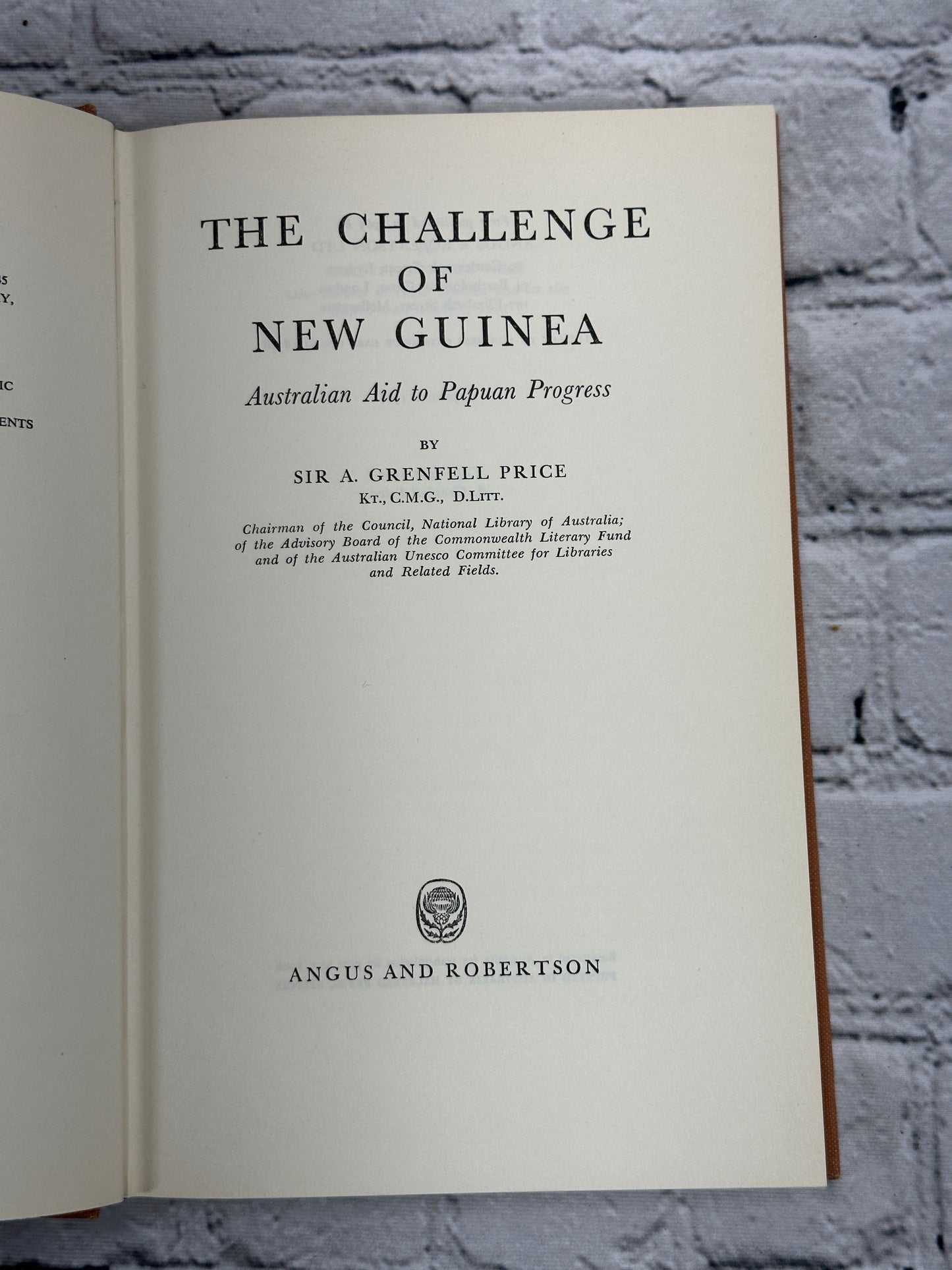 The Challenge of New Guinea by Sir. A. Grenfell Price [1965]