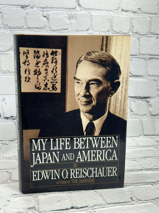 My Life Between Japan and America by Edwin Reischauer [1st Edition · 1986]