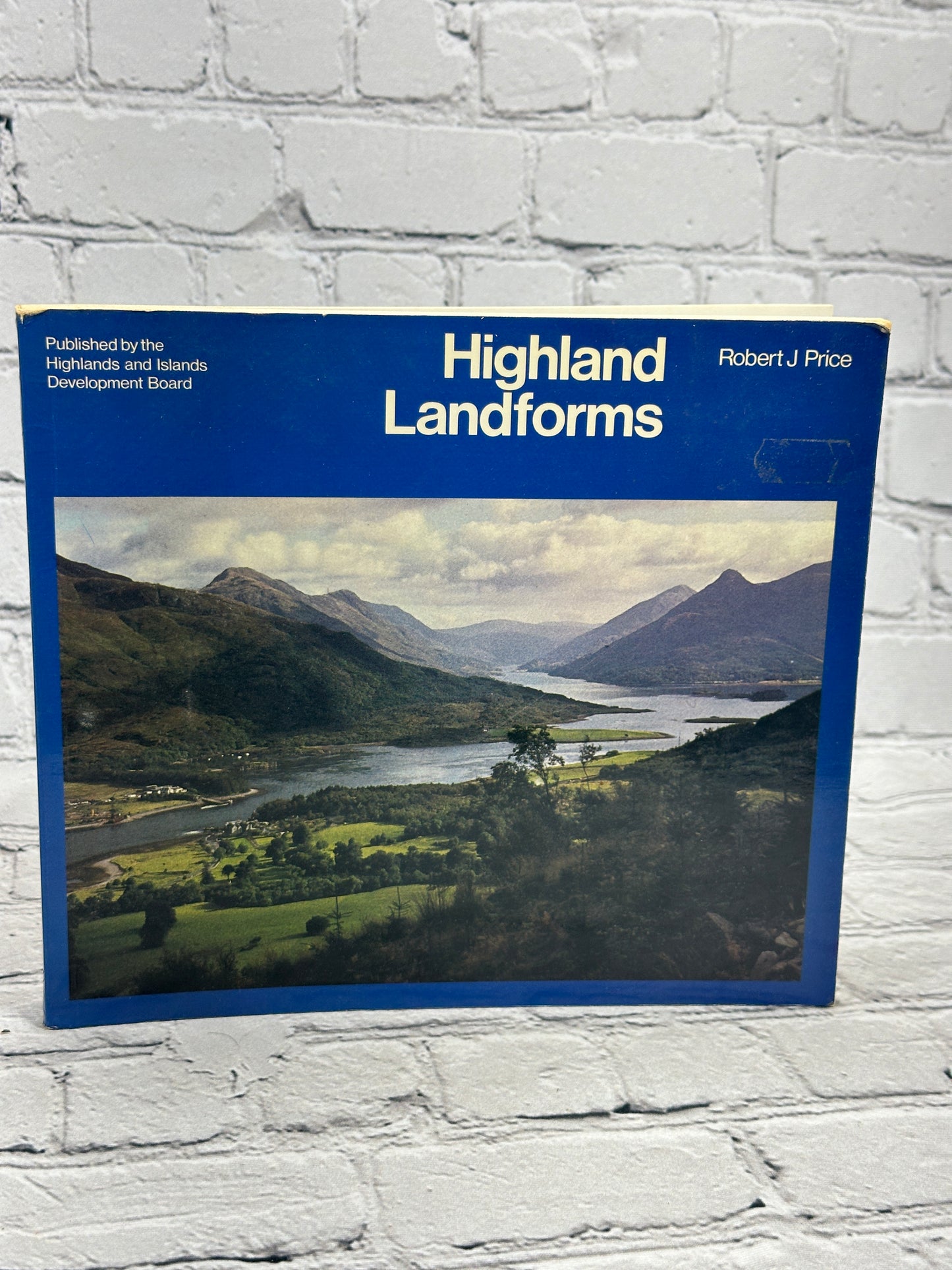 Highland Landforms by Robert J. Price [1st Edition · 1976]