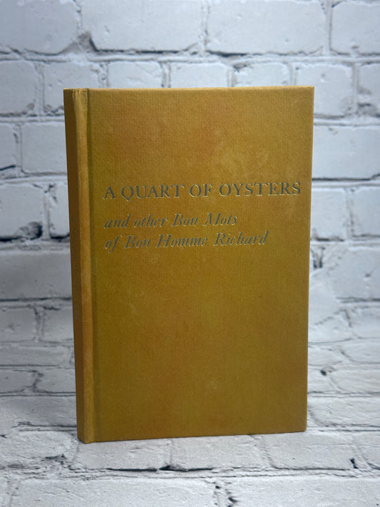 A Quart of Oysters & Other Bon Mots of Bon Homme Richard by Benjamin Franklin [1st Ed. · 1972]