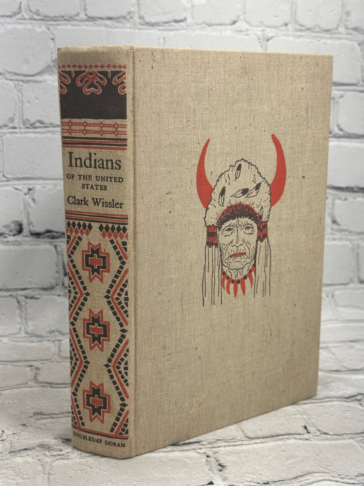 Indians of the United States by Clark Wissler [1940 · First Edition]