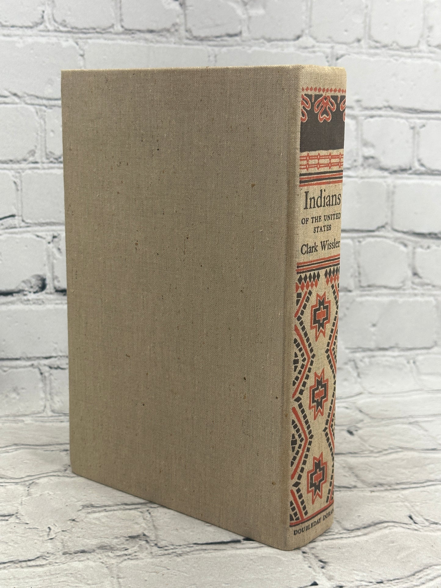 Indians of the United States by Clark Wissler [1940 · First Edition]