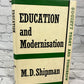 Education and Modernisation by M. D. Shipman [1971]