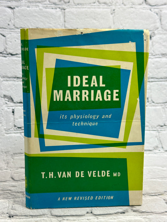 Ideal Marriage: Its Physiology and Technique by Van de Velde[1965 · 2nd Edition]