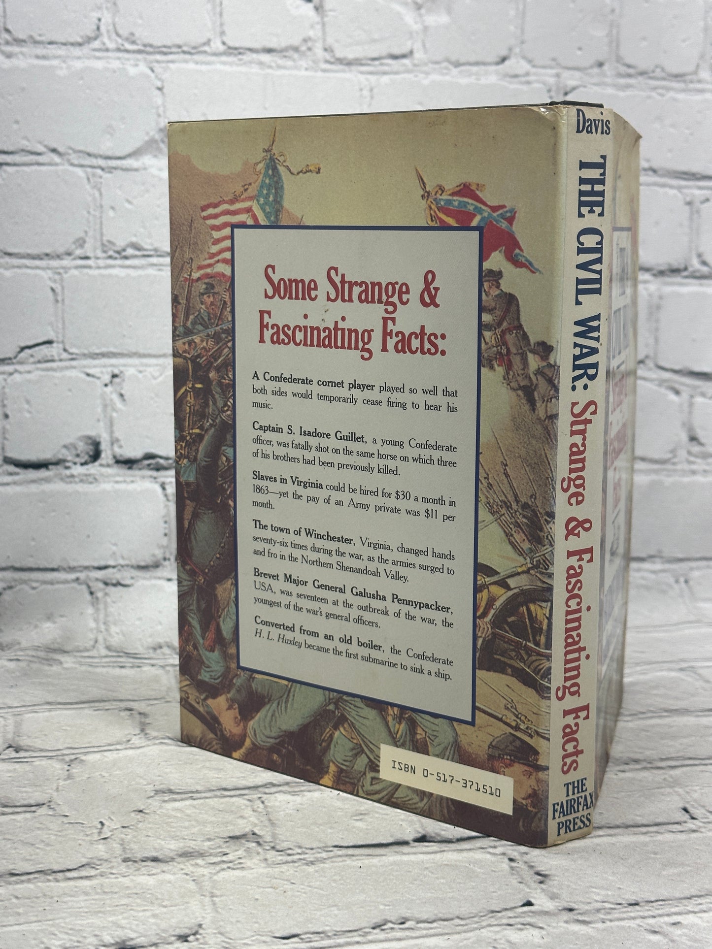 The Civil War: Strange and Fascinating Facts by Burke Davis [1982]