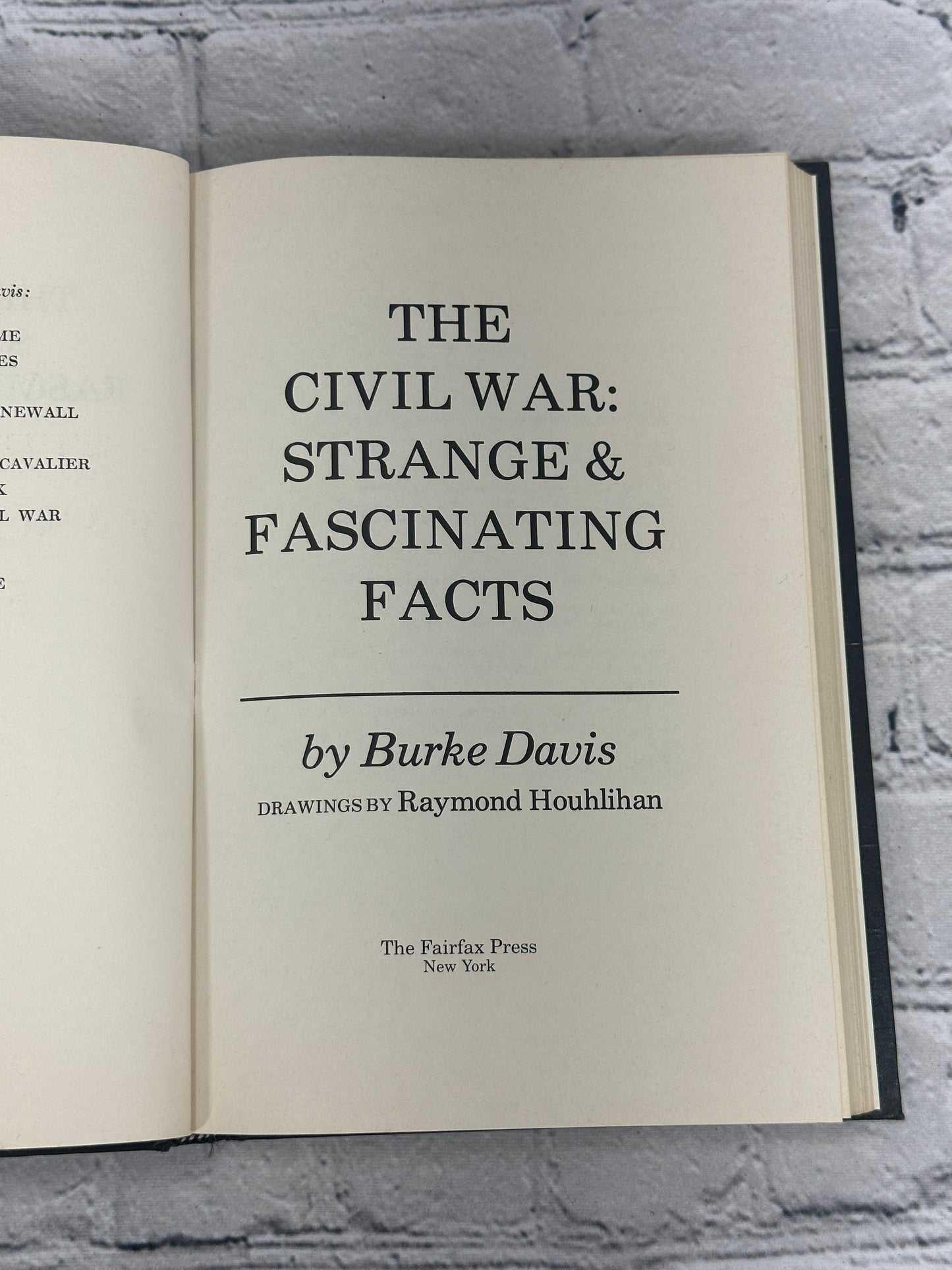 The Civil War: Strange and Fascinating Facts by Burke Davis [1982]