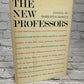 The New Professors edited by Robert O. Bowen [1960 · First Edition]