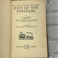 Great Days in American History Series: Days of Pioneers by L. Lamprey [1924]