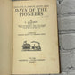 Great Days in American History Series: Days of Pioneers by L. Lamprey [1924]