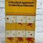 A Practical Approach to Infectious Diseases Edited by Reese & Douglas [1983]