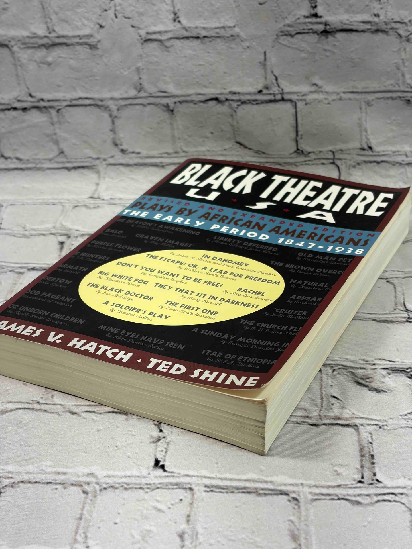 Black Theatre USA: Plays by African Americans From 1847 to 1938
