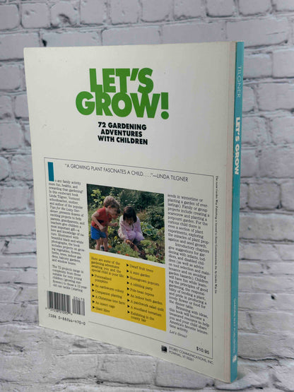 Let's Grow: 72 Gardening Adventures With Children