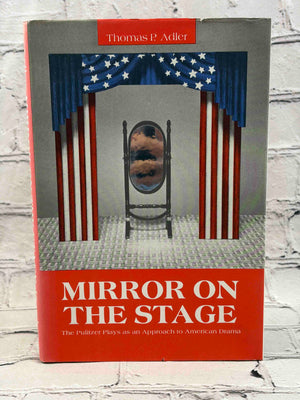 Mirror on the Stage: The Pulitzer Plays as an Approach to American Drama