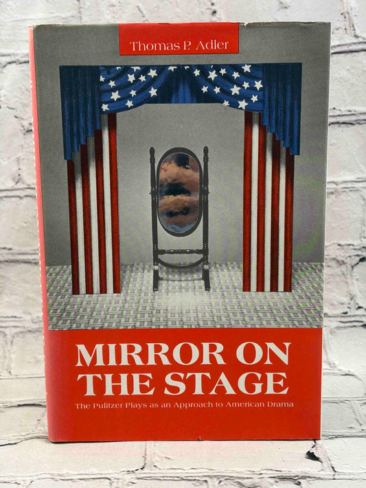 Mirror on the Stage: The Pulitzer Plays as an Approach to American Drama