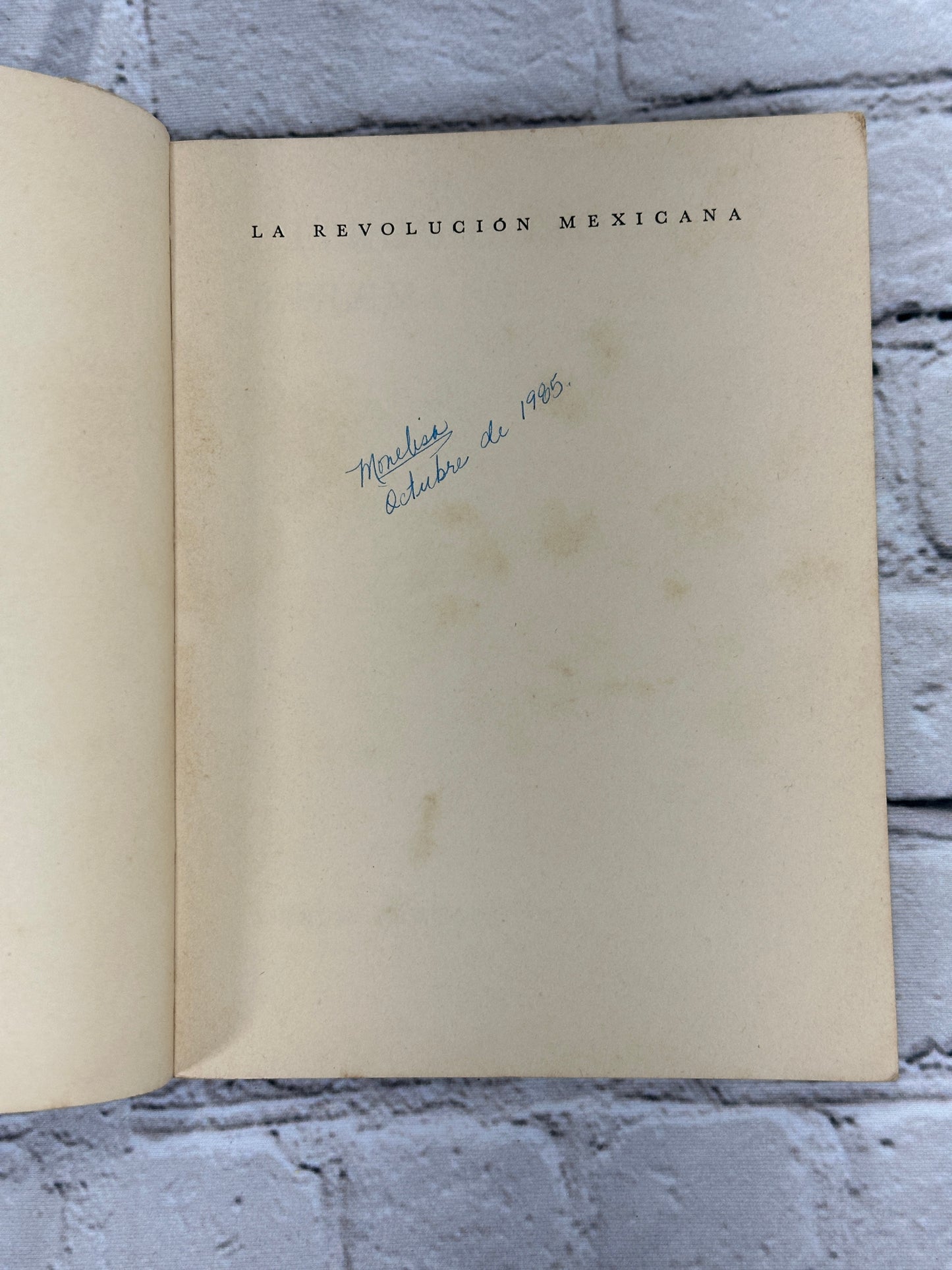 La Revolucion Mexicana By Jose Fuentes Mares [1st Edition · 1971]