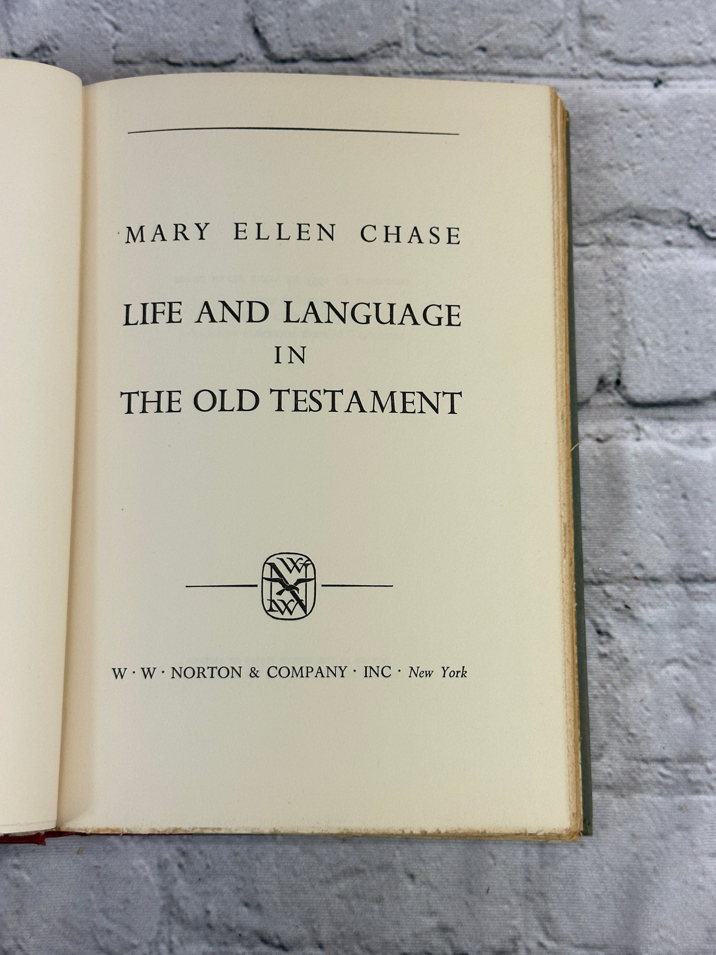 Life and Language in the Old Testament by Mary Ellen Chase [1955 · 1st edition]