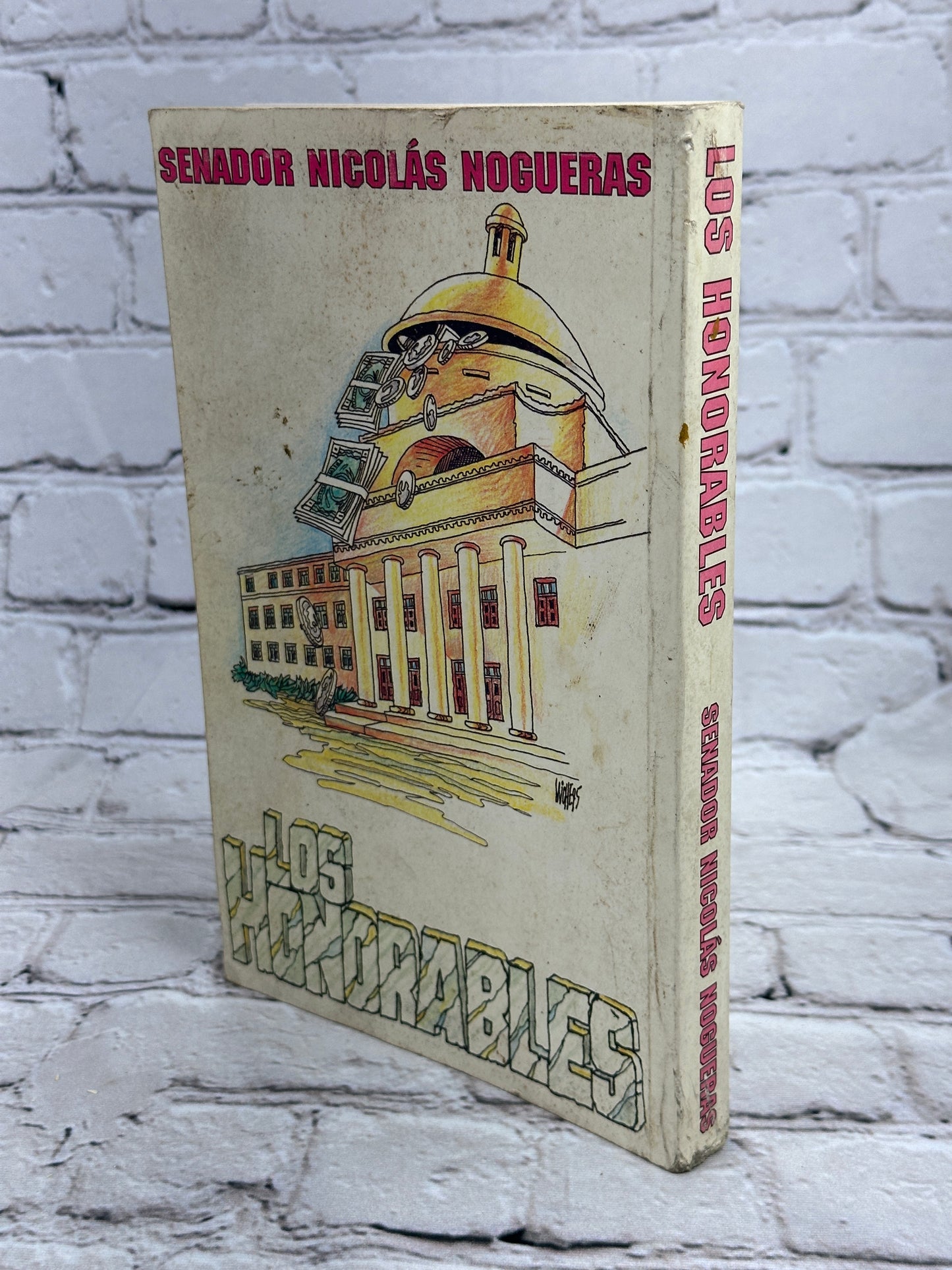 Los Honorables By Nicolas Nogueras [Puerto Rico · 1st Edition · 1995]