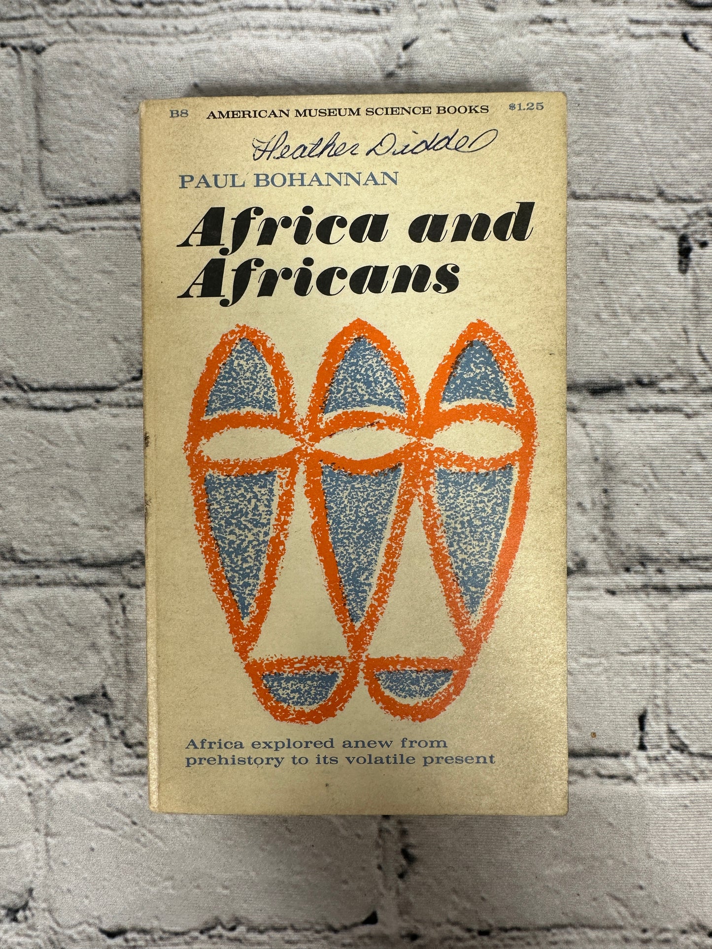 Africa and Africans: Africa Explored Anew From Prehistory, Paul Bohannan [1964]