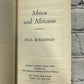 Africa and Africans: Africa Explored Anew From Prehistory, Paul Bohannan [1964]