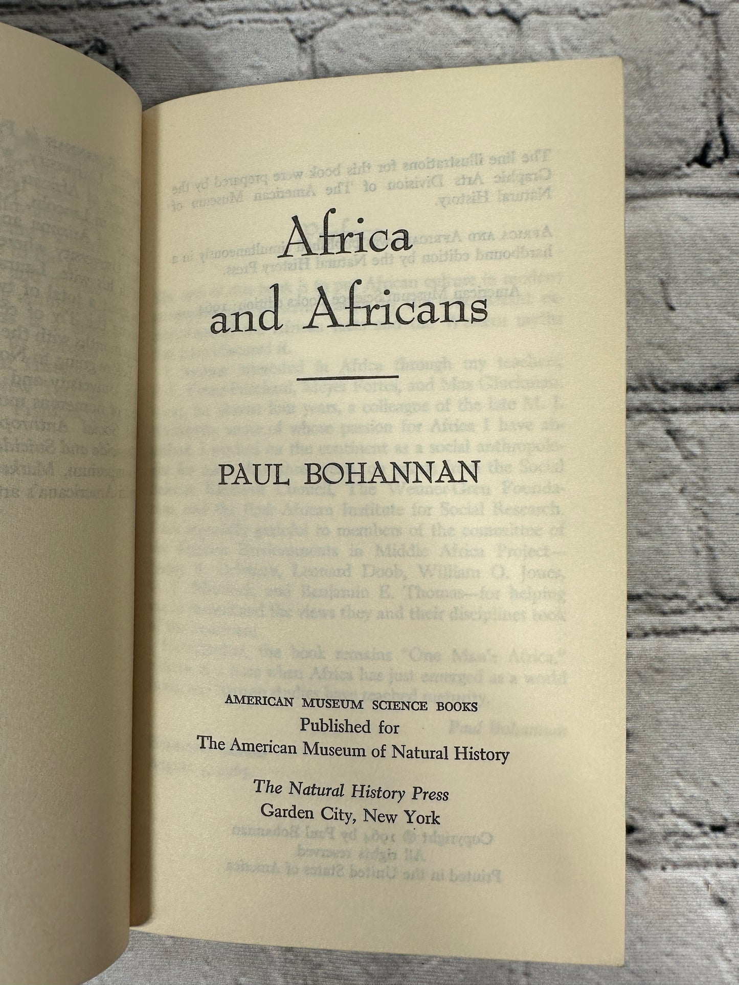 Africa and Africans: Africa Explored Anew From Prehistory, Paul Bohannan [1964]