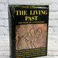 The Living Past  by Ivar Lissner, Translated from German [1957]