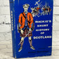 Mackie's Short History Of Scotland by R.L. Mackie [1962 · Revised Edition]