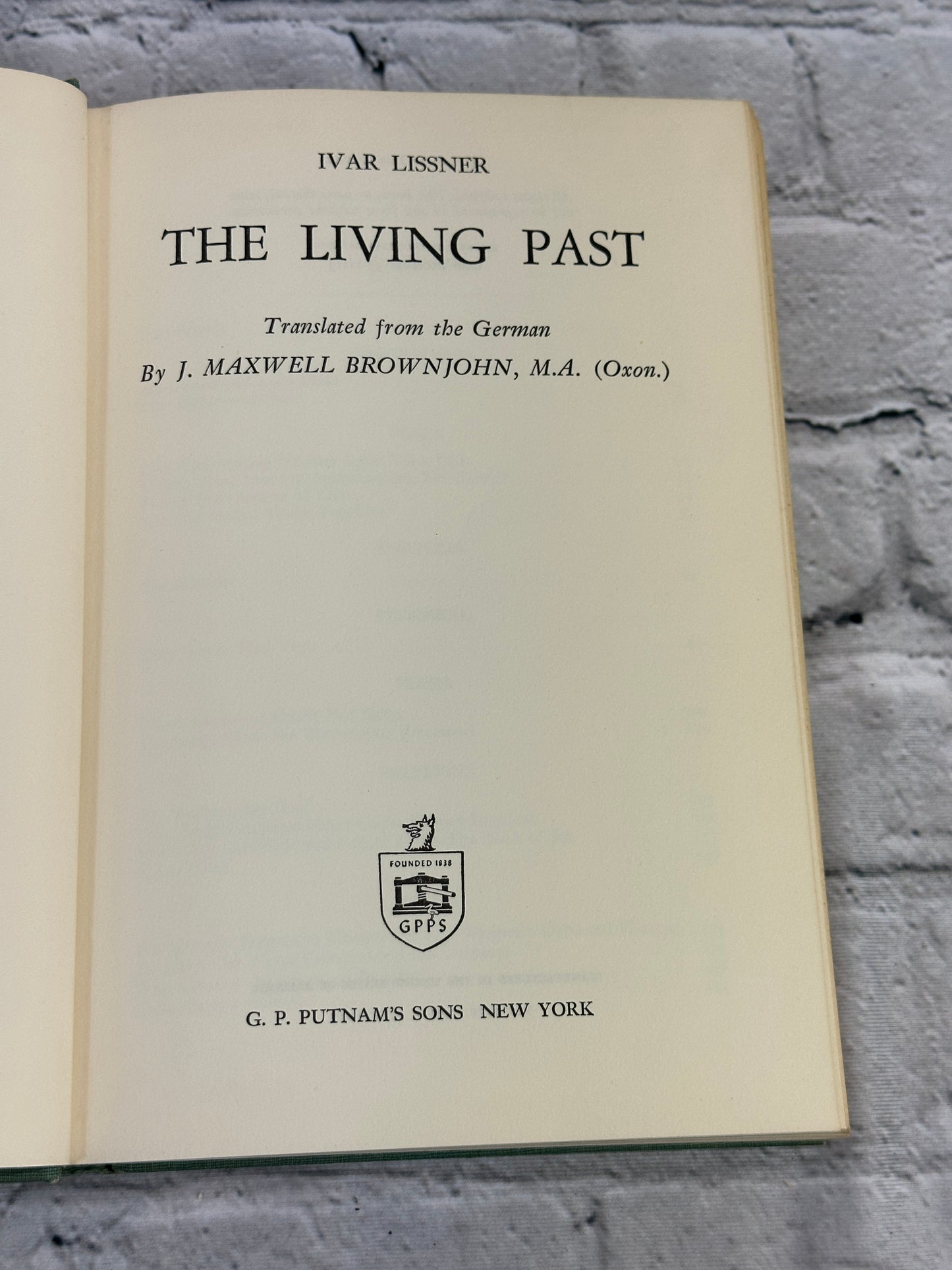 The Living Past  by Ivar Lissner, Translated from German [1957]