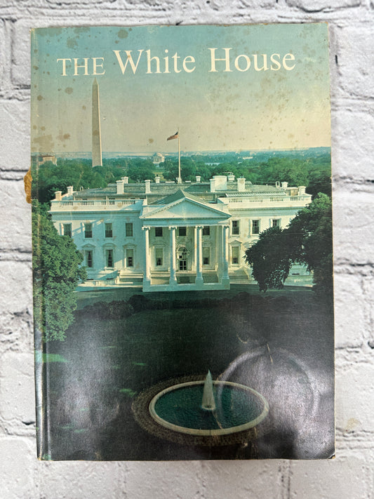 The White House A Historic Guide [1962 · Third Edition]