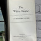 The White House A Historic Guide [1962 · Third Edition]