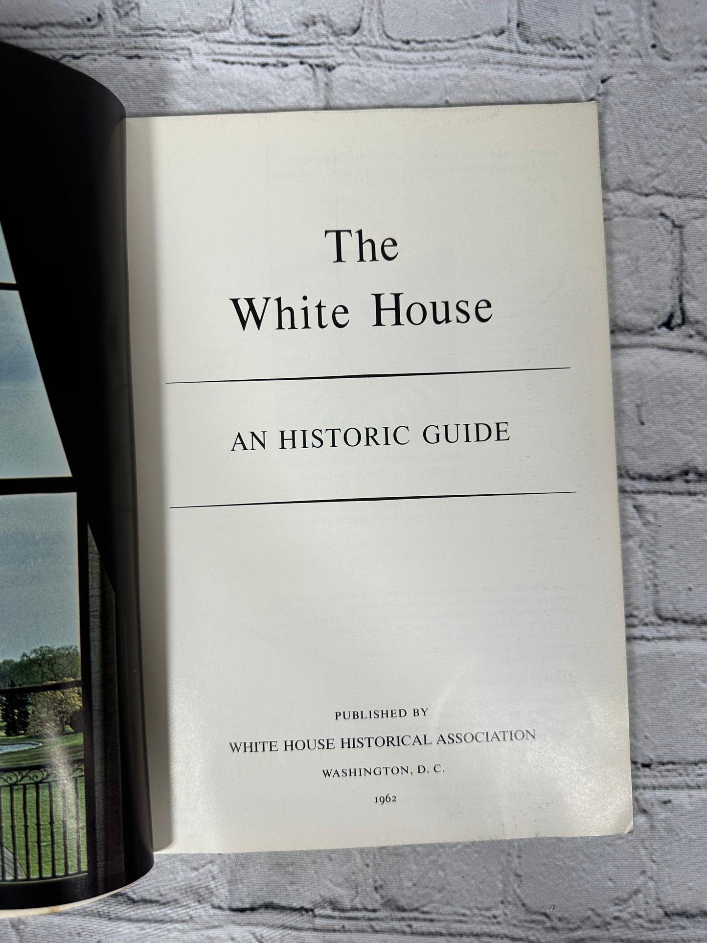 The White House A Historic Guide [1962 · Third Edition]