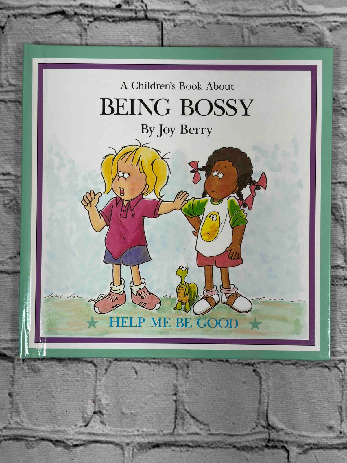A Children's Book About Being Bossy by Joy Berry, 1988 - front cover