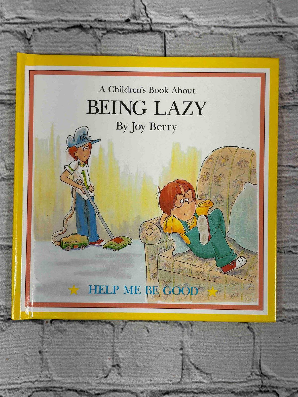A Children's Book About Being Lazy by Joy Berry, 1988 Grolier - front cover