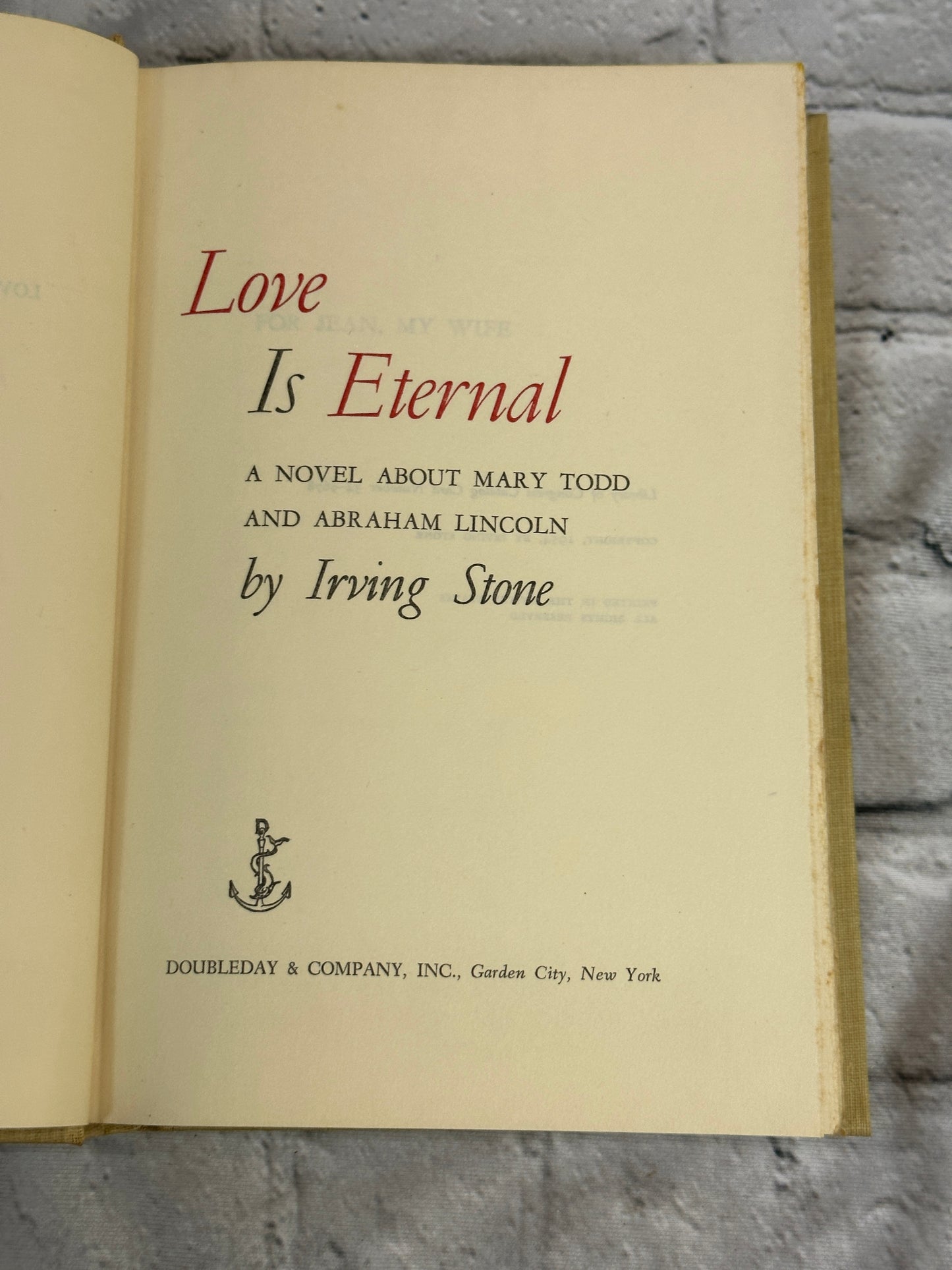 Love is Eternal:Mary Todd and Abraham Lincoln by Irving Stone [1954 ·BCE]