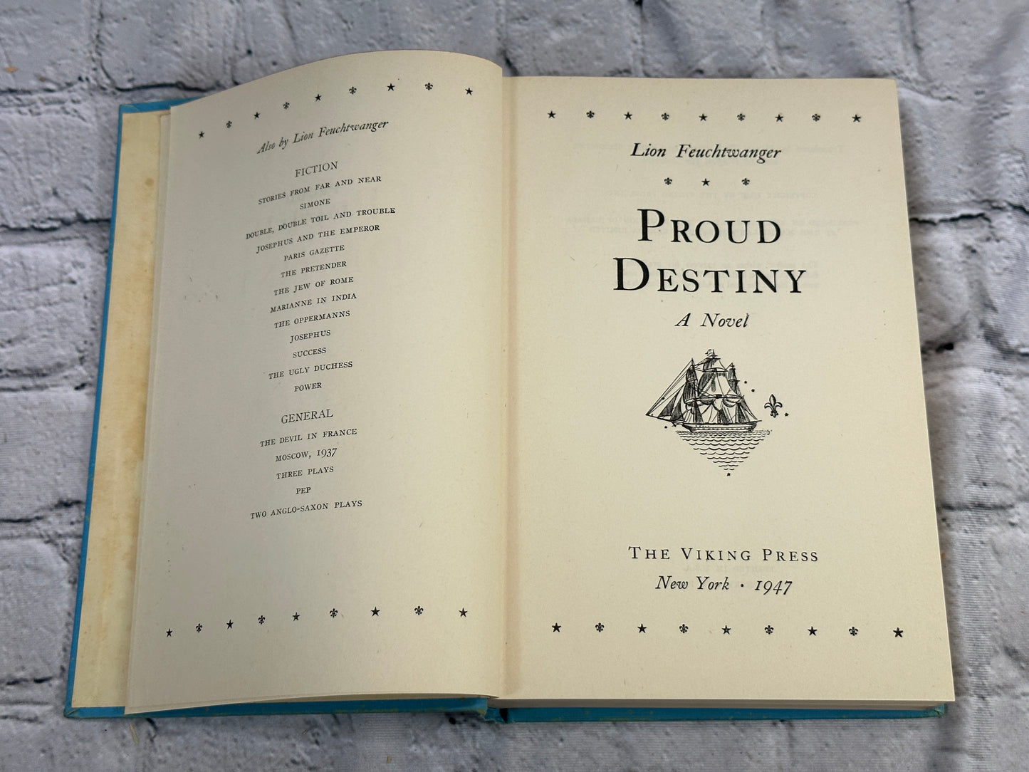 Proud Destiny by Lion Feuchtwanger  [1947 · 1st Edition Hardcover]