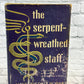 The Serpent Wreathed Staff Hardcover by Alice Tisdale Hobart [1951 · BCE]